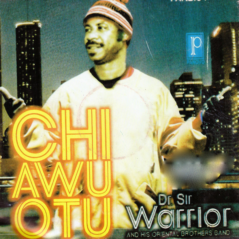[Album]: Dr. Sir Warrior – Chi Awu Otu