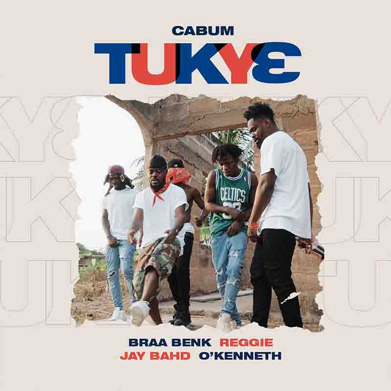 Cabum – Tukye Ft. Braa Benk, Reggie, Jay Bahd, O’Kenneth mp3 download