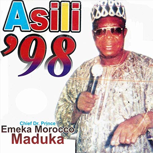Chief Dr. Prince Emeka Morocco Maduka – Asili ’98 / Ubanese Special