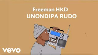 Freeman HKD – Unondipa Rudo mp3 download