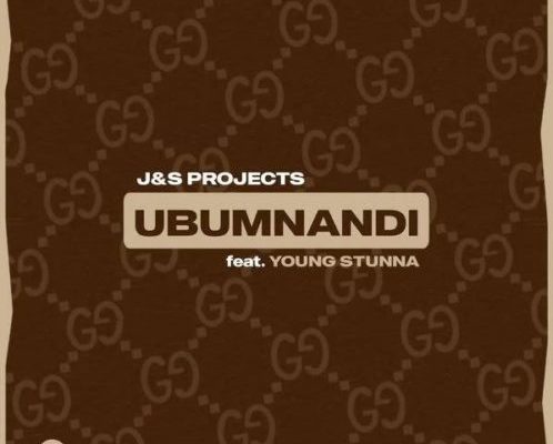J&S Projects – Ubumnandi Ft. Young Stunna mp3 download