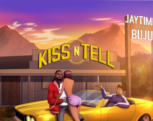 JayTime – Kiss ‘N’ Tell (Remix) Ft. Buju mp3 download