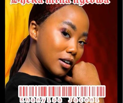 Khanyisa Jaceni – Bheka Mina Ngedwa  mp3 download