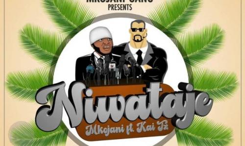Mkojani Ft. Kai Tz – Niwataje (Amapiano) mp3 download