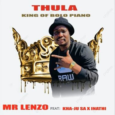 Mr Lenzo – Thula Ft. Kha-Ju SA & lnathi Radebe mp3 download