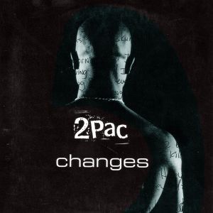 2Pac – Changes Ft. Talent