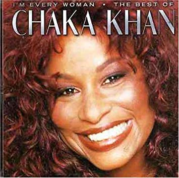Chaka Khan – I’m Every Woman [Original Version]