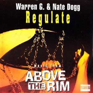 Warren G and Nate Dogg – Regulate