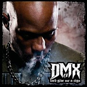 DMX – Lord Give Me a Sign