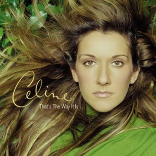Celine Dion – That’s The Way It Is