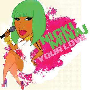 Nicki Minaj – Your Love + Jay Sean & Sean Paul Remix