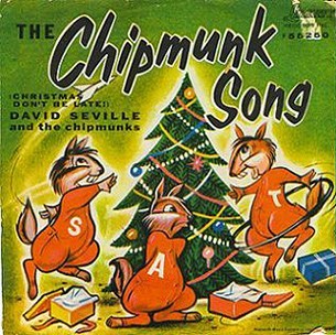 The Chipmunks – The Chipmunk Song (Christmas Don’t Be Late)