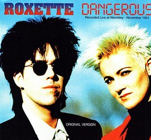 Roxette – Dangerous