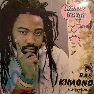 Ras Kimono – What’s Gwan