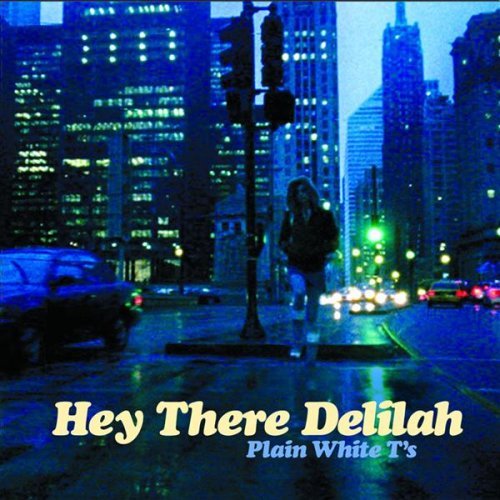 Plain White T’s – Hey There Delilah