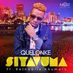 Quelonke Ft. Rethabile Khumalo – Siyavuma mp3 download