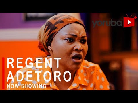 Movie  Regent Adetoro Latest Yoruba Movie 2021 Drama mp4 & 3gp download
