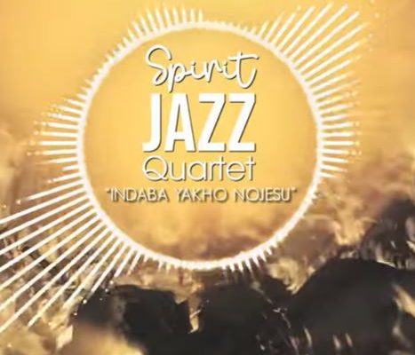 Spirit Of Praise – Spirit Jazz Quartet (Indaba Yakho NoJesu) mp3 download