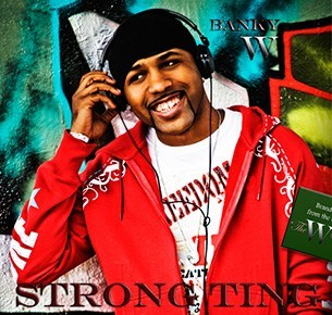 Banky W – Strong Ting