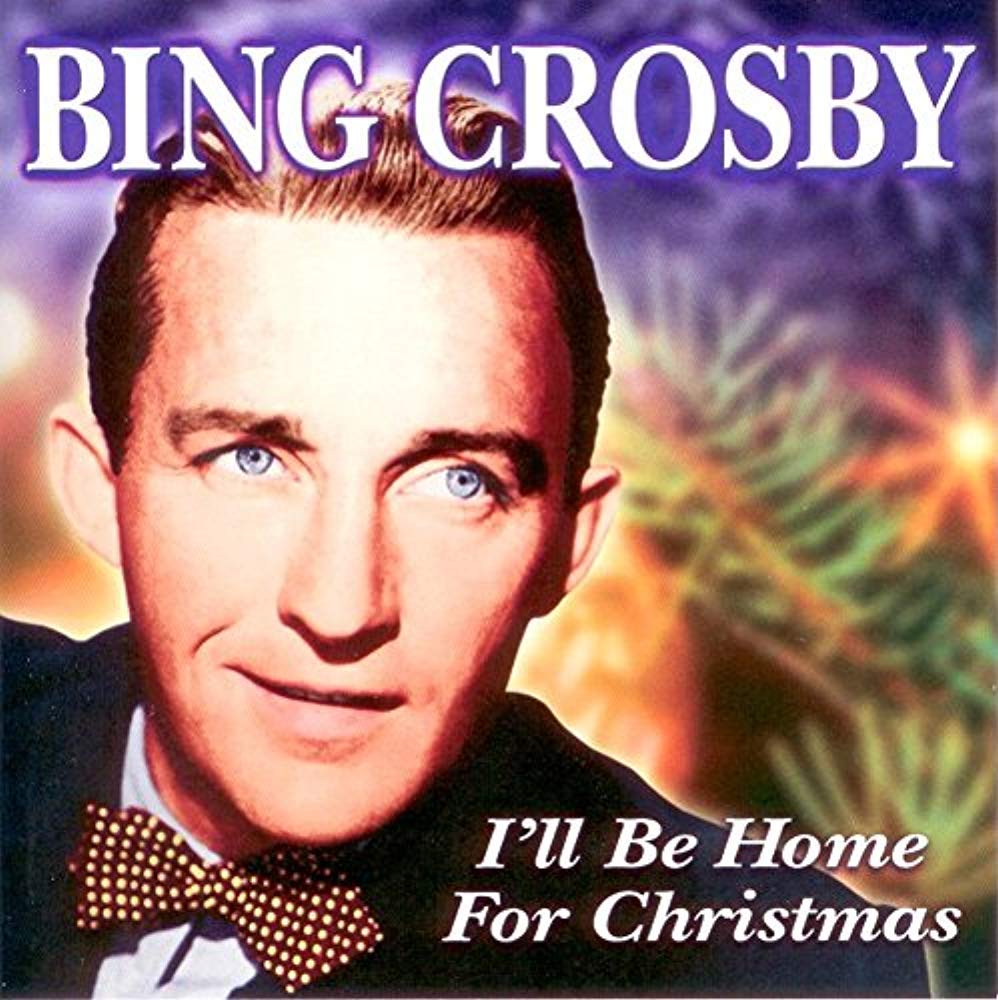 Bing Crosby – I’ll Be Home for Christmas