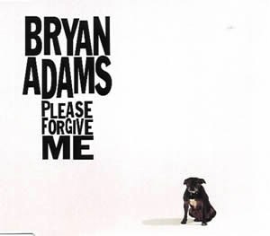 Bryan Adams – Please Forgive Me