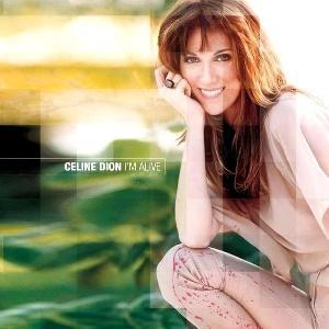 Celine Dion - I’m Alive