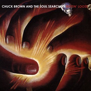 Chuck Brown & the Soul Searchers – Bustin’ Loose