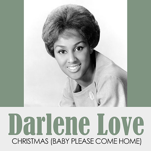 Darlene Love – Christmas (Baby Please Come Home)
