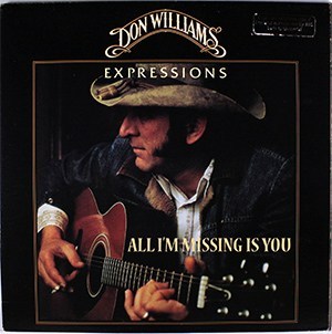 Don Williams - All I’m Missing is You
