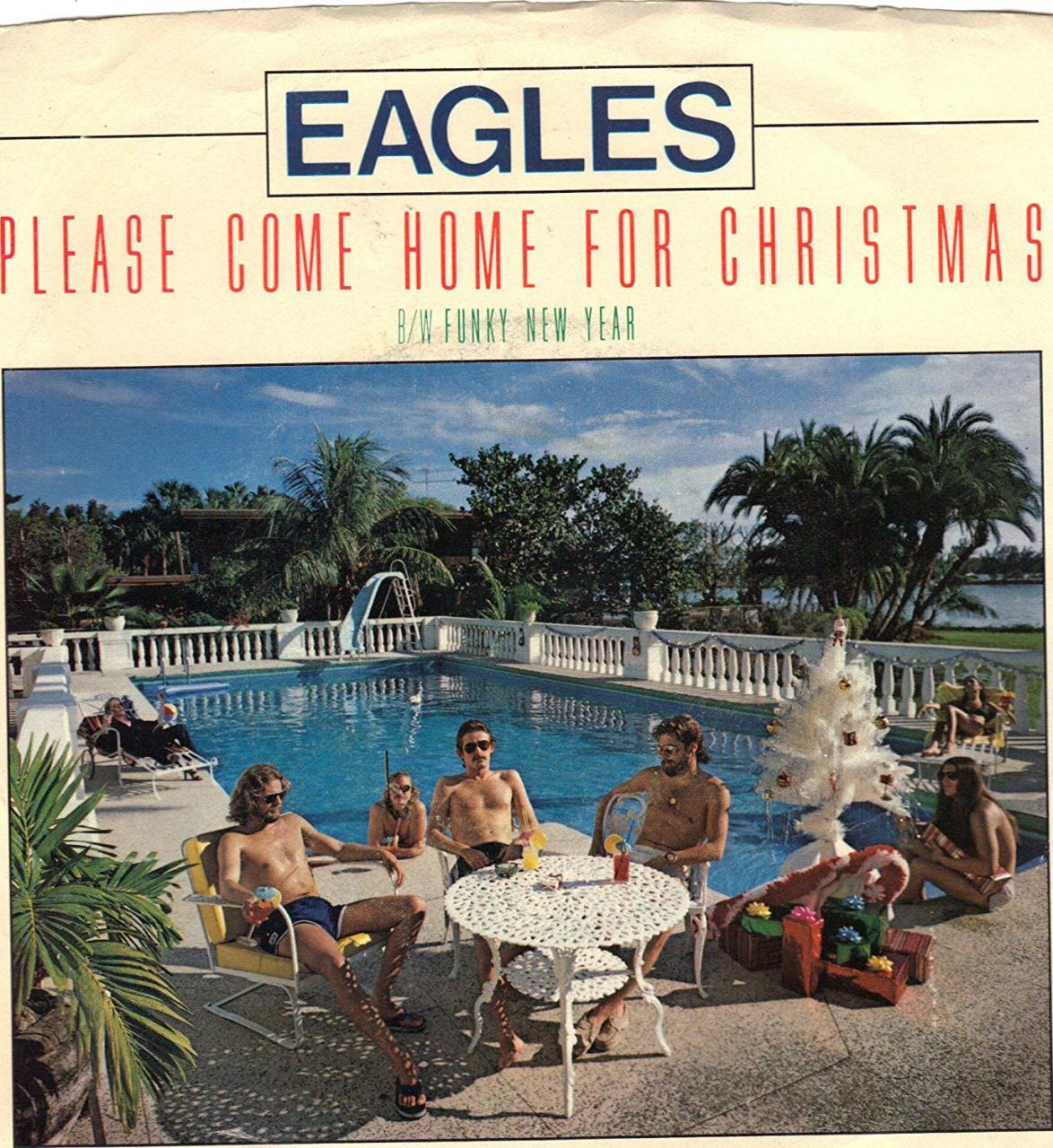 Eagles – Please Come Home for Christmas