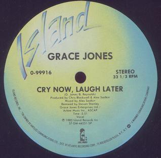 Grace Jones – Cry Now, Laugh Later