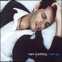 Marc Anthony - I Need You