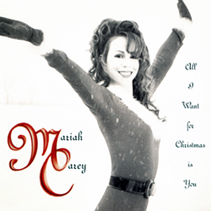 Mariah Carey – All I Want for Christmas is You