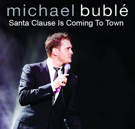 Michael Bublé – Santa Claus Is Coming to Town