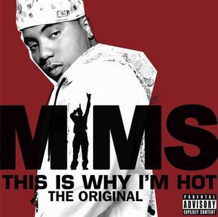 MIMS - This Is Why I’m Hot [Main + Remix]