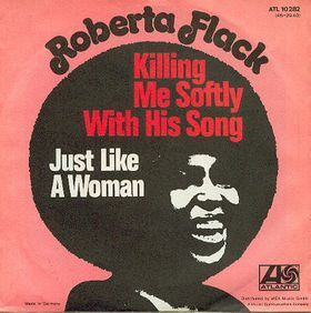 Roberta Flack – Killing Me Softly with His Song