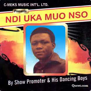 Show Promoter - Ndi Uka Muo Nso