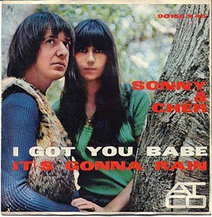 Sonny and Cher – I Got You Babe