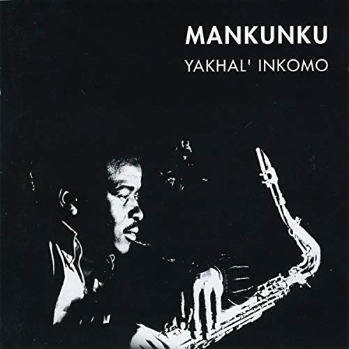 Winston Mankunku Ngozi - Yakhal’ Inkomo