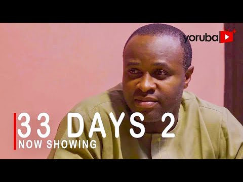 Movie  33 Days 2 Latest Yoruba Movie 2021 Drama mp4 & 3gp download