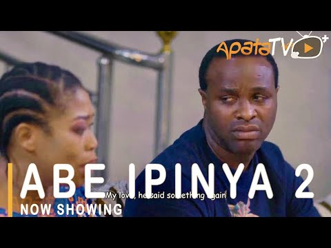 Movie  Abe Ipinya 2 – Yoruba Movie 2021 mp4 & 3gp download