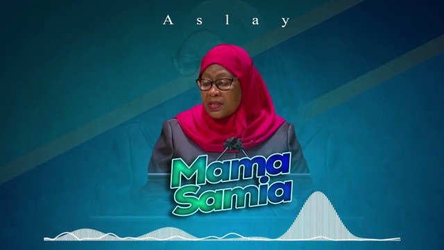 Aslay – Mama Samia