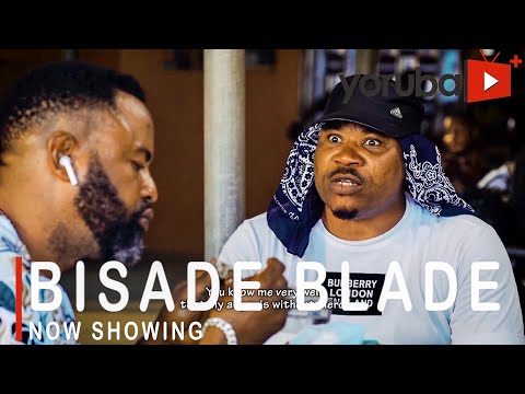 Bisade Blade Latest Yoruba Movie 2021 Drama