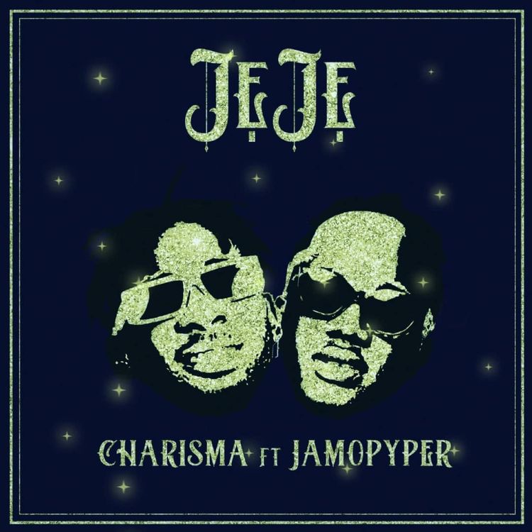 Charisma Ft. Jamopyper – Jeje mp3 download