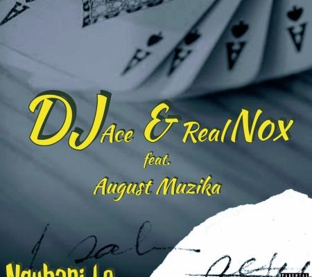 DJ Ace & Real Nox – Ngubani Lo Ft. August Muzika