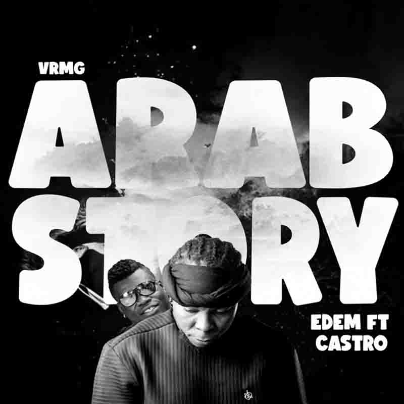 Edem – Arab Story Ft. Castro