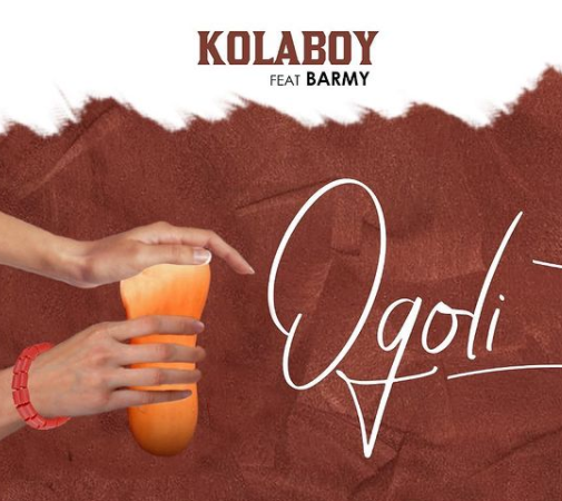 Kolaboy – Ogoli Ft. Barmy mp3 download