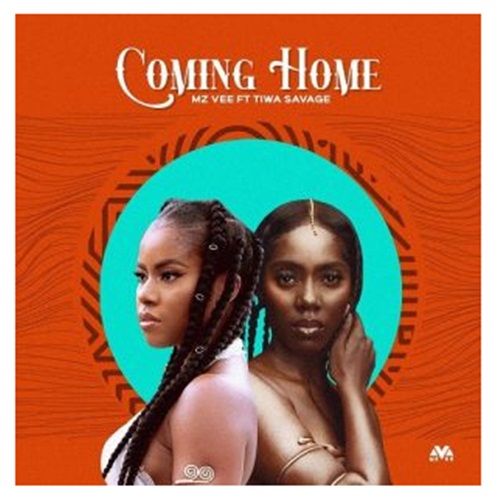 Mz Vee – Coming Home Ft. Tiwa Savage mp3 download