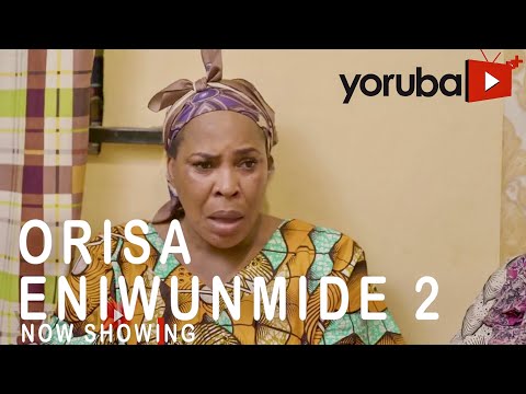Movie  Orisa Eniwunmide 2 Latest Yoruba Movie 2021 Drama mp4 & 3gp download