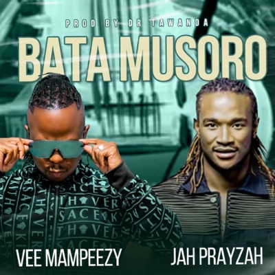Vee Mampeezy – Bata Musoro Ft. Jah Prayzah mp3 download